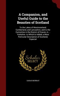 Front cover_A Companion, and Useful Guide to the Beauties of Scotland