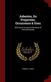 Front cover_Asbestos, Its Properties, Occurrence & Uses
