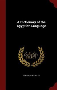A Dictionary of the Egyptian Language