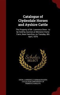 Couverture_Catalogue of Clydesdale Horses and Ayshire Cattle