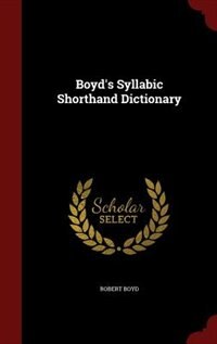 Boyd's Syllabic Shorthand Dictionary