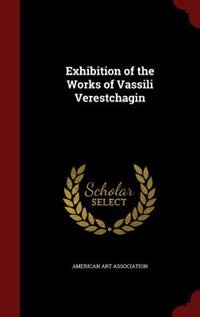 Couverture_Exhibition of the Works of Vassili Verestchagin