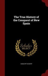 Front cover_The True History of the Conquest of New Spain