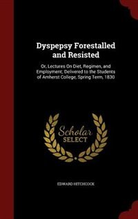 Couverture_Dyspepsy Forestalled and Resisted