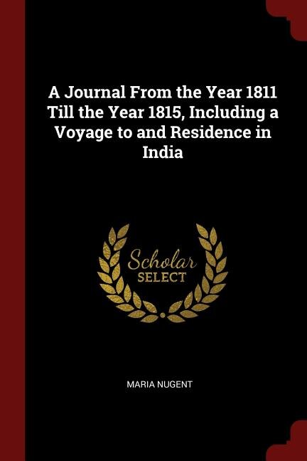 Front cover_A Journal From the Year 1811 Till the Year 1815, Including a Voyage to and Residence in India