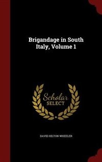 Front cover_Brigandage in South Italy, Volume 1