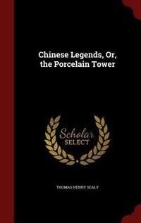 Front cover_Chinese Legends, Or, the Porcelain Tower