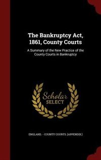 Couverture_The Bankruptcy Act, 1861, County Courts