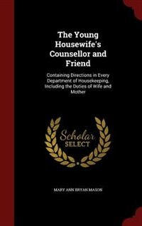 Couverture_The Young Housewife's Counsellor and Friend