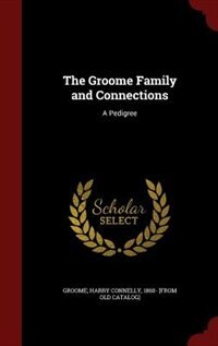 Front cover_The Groome Family and Connections