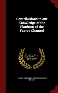 Front cover_Contributions to our Knowledge of the Plankton of the Faeroe Channel