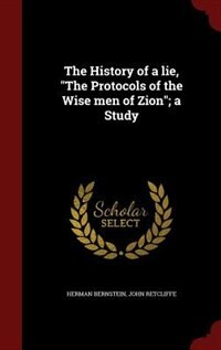 Couverture_The History of a lie, The Protocols of the Wise men of Zion; a Study