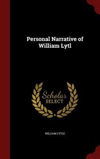 Front cover_Personal Narrative of William Lytl