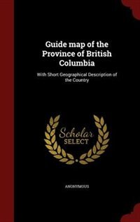 Couverture_Guide map of the Province of British Columbia