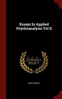 Couverture_Essays In Applied Psychoanalysis Vol II