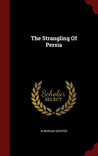 The Strangling Of Persia