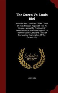 Front cover_The Queen Vs. Louis Riel