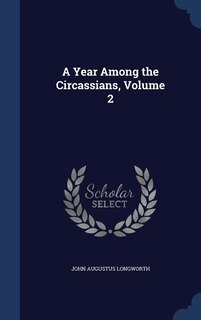 Couverture_A Year Among the Circassians, Volume 2