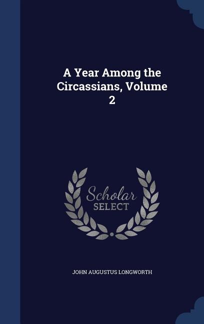 Couverture_A Year Among the Circassians, Volume 2