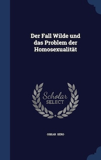 Front cover_Der Fall Wilde und das Problem der Homosexualität