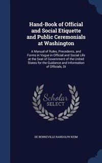 Couverture_Hand-Book of Official and Social Etiquette and Public Ceremonials at Washington