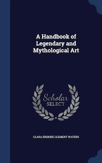 Couverture_A Handbook of Legendary and Mythological Art