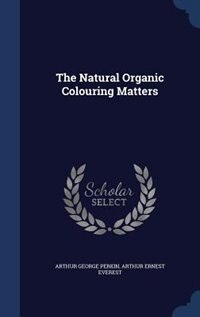 Front cover_The Natural Organic Colouring Matters