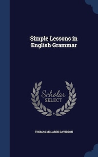Front cover_Simple Lessons in English Grammar