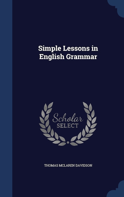 Front cover_Simple Lessons in English Grammar