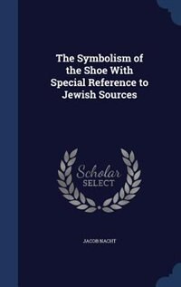 Couverture_The Symbolism of the Shoe With Special Reference to Jewish Sources