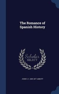 Couverture_The Romance of Spanish History