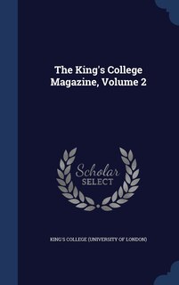 Front cover_The King's College Magazine, Volume 2