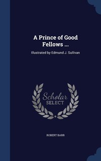 Couverture_A Prince of Good Fellows ...