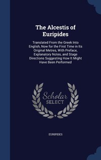 Front cover_The Alcestis of Euripides