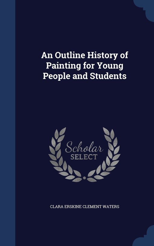 Front cover_An Outline History of Painting for Young People and Students