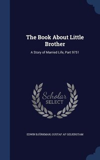 The Book About Little Brother: A Story of Married Life, Part 9751