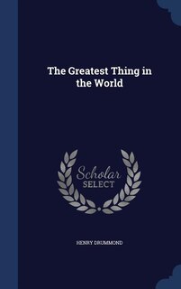 The Greatest Thing in the World
