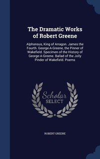 Front cover_The Dramatic Works of Robert Greene