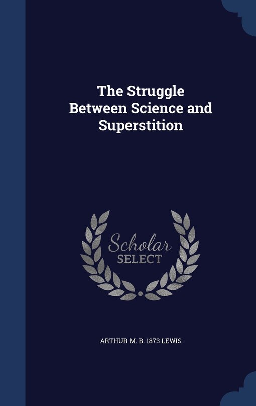 Couverture_The Struggle Between Science and Superstition