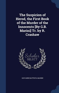 Couverture_The Suspicion of Herod, the First Book of the Murder of the Innocents [By G.B. Marini] Tr. by R. Crashaw