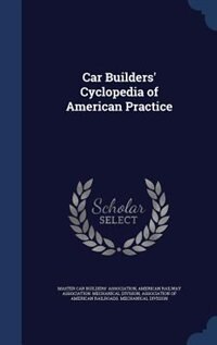 Front cover_Car Builders' Cyclopedia of American Practice