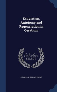 Couverture_Exuviation, Autotomy and Regeneration in Ceratium