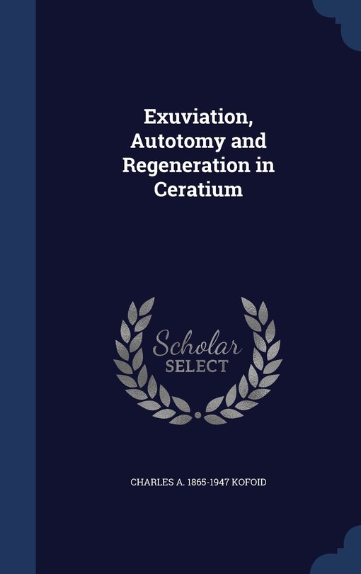 Couverture_Exuviation, Autotomy and Regeneration in Ceratium