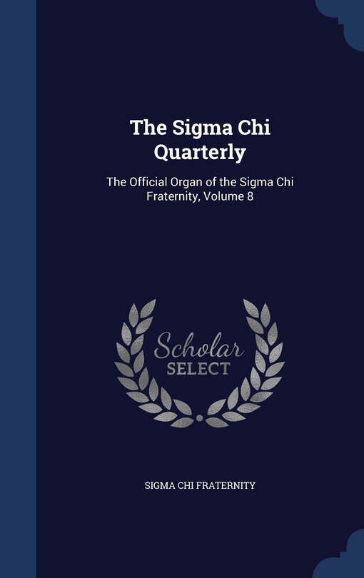 Front cover_The Sigma Chi Quarterly