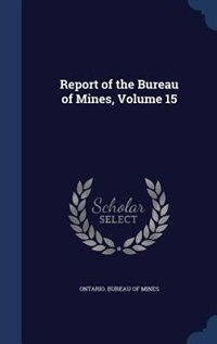 Front cover_Report of the Bureau of Mines, Volume 15