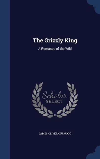 Front cover_The Grizzly King