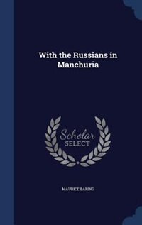 With the Russians in Manchuria
