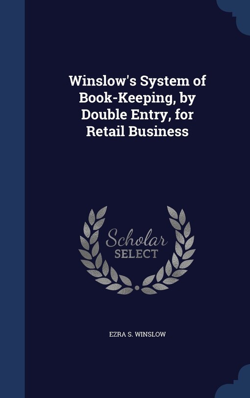 Front cover_Winslow's System of Book-Keeping, by Double Entry, for Retail Business