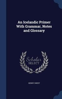Couverture_An Icelandic Primer With Grammar, Notes and Glossary