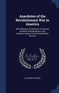 Front cover_Anecdotes of the Revolutionary War in America